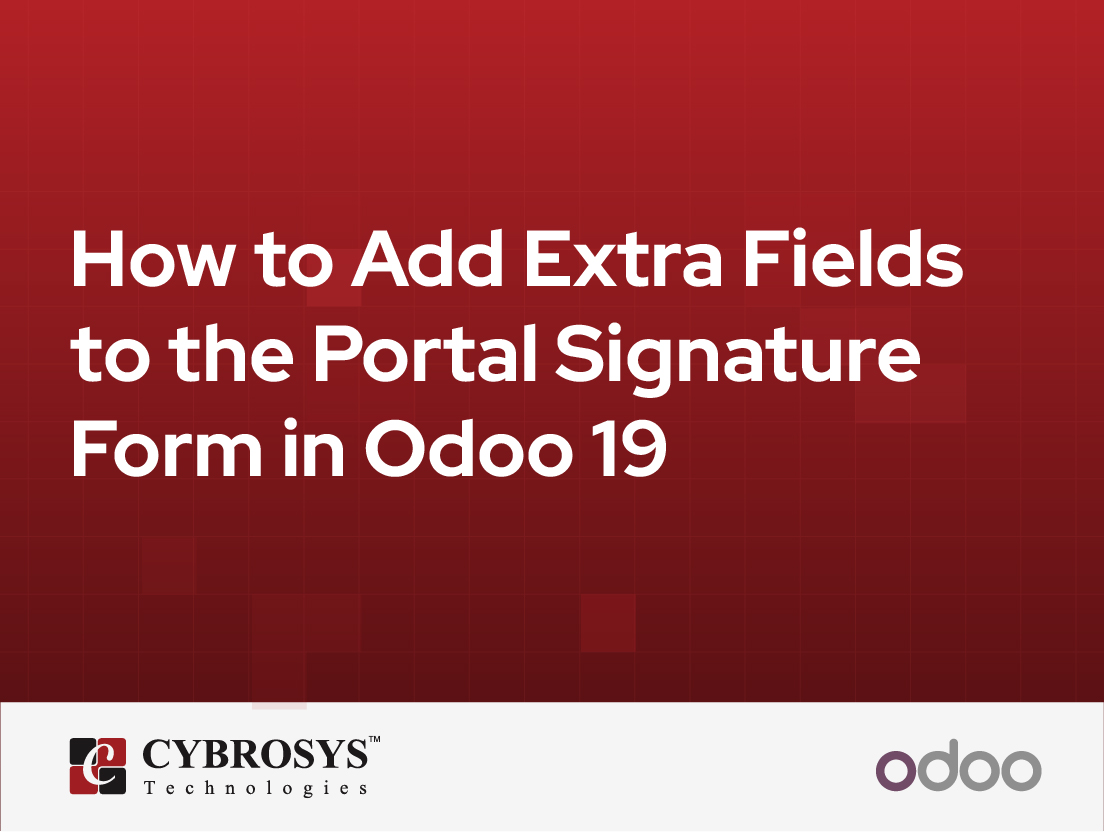  How to Add Extra Fields to the Portal Signature Form in Odoo 19