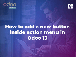  How to Add a Button Inside Action Menu in Odoo 13