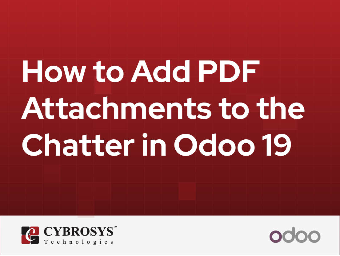  How to Add PDF Attachments to the Chatter in Odoo 19
