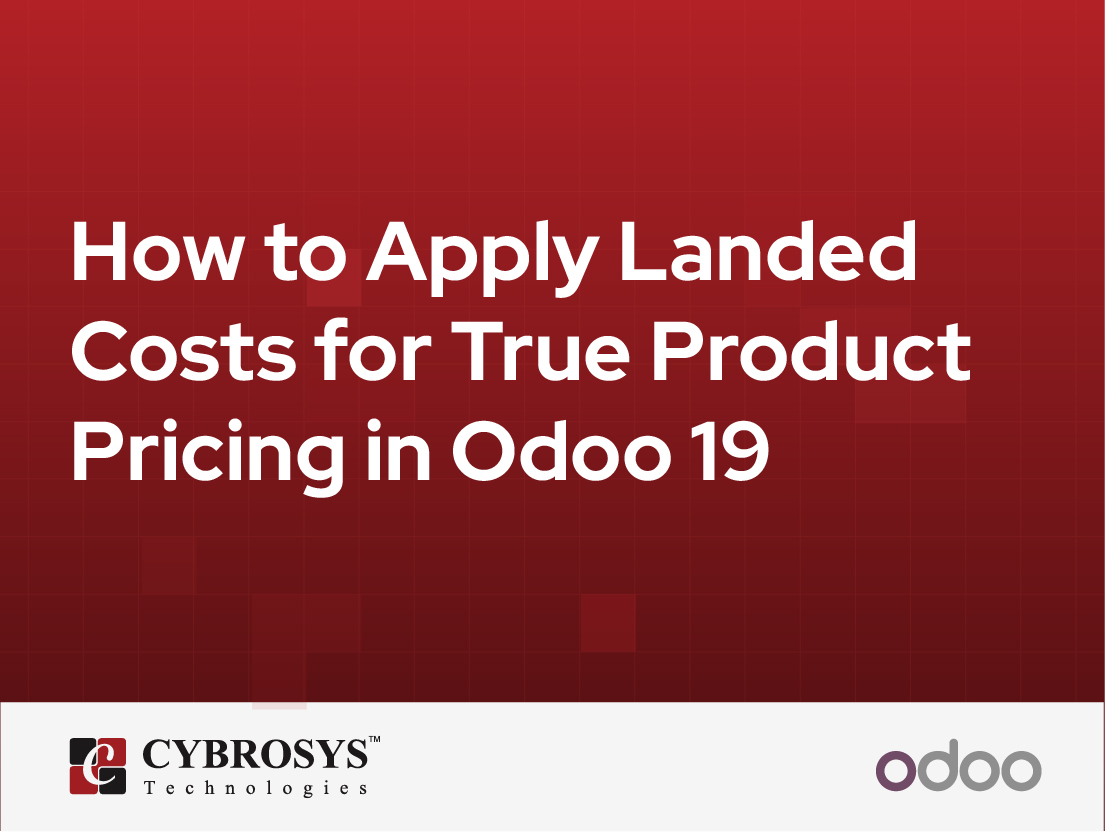  How to Apply Landed Costs for True Product Pricing in Odoo 19