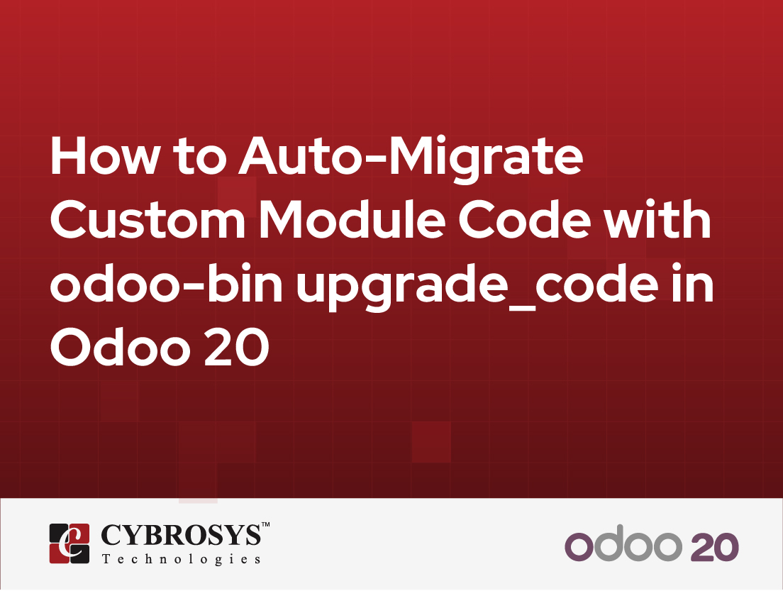  How to Auto-Migrate Custom Module Code with odoo-bin upgrade_code in Odoo 20