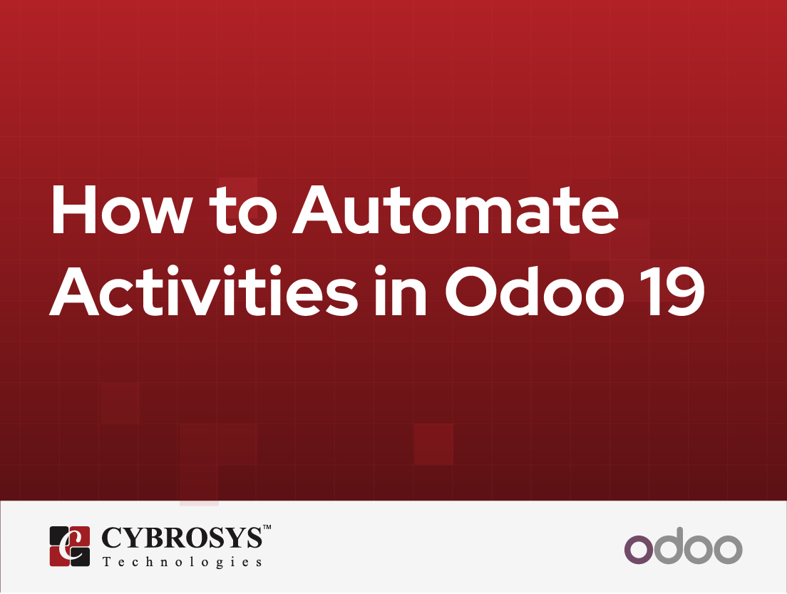  How to Automate Activities in Odoo 19