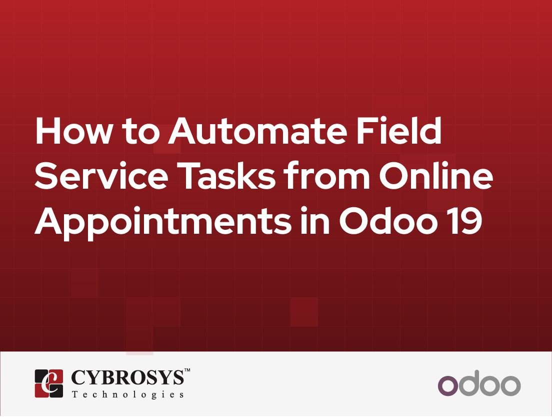  How to Automate Field Service Tasks from Online Appointments in Odoo 19