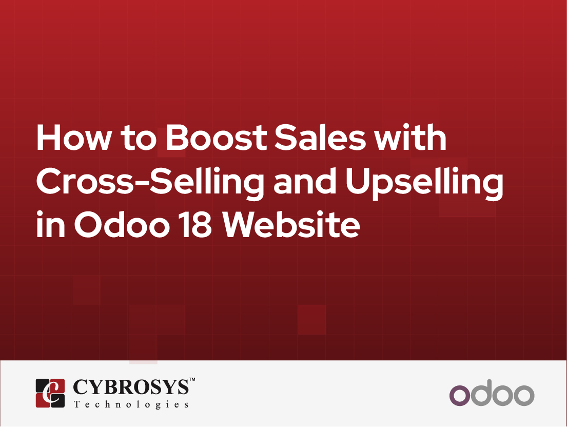  How to Boost Sales with Cross-Selling and Upselling in Odoo 18 Website