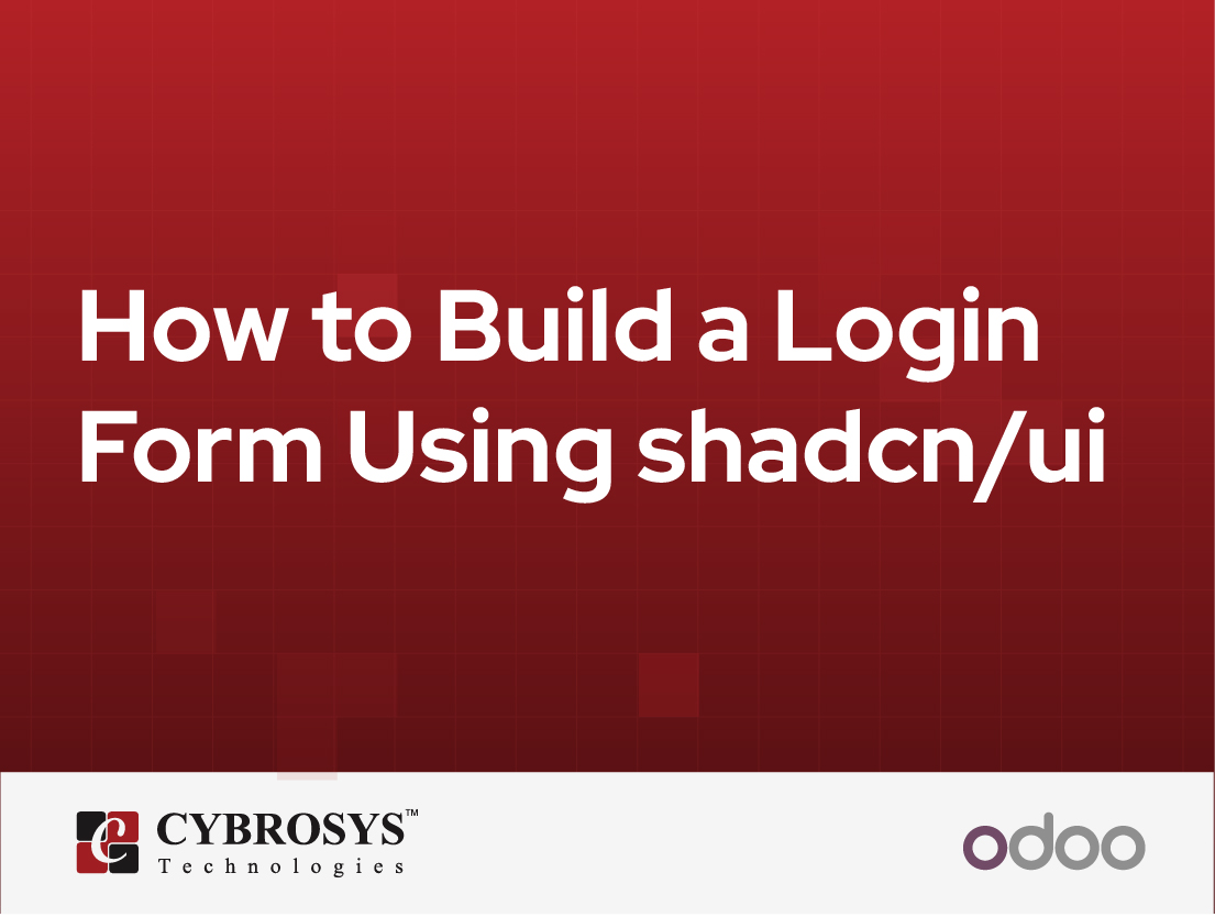  How to Build a Login Form Using shadcn/ui