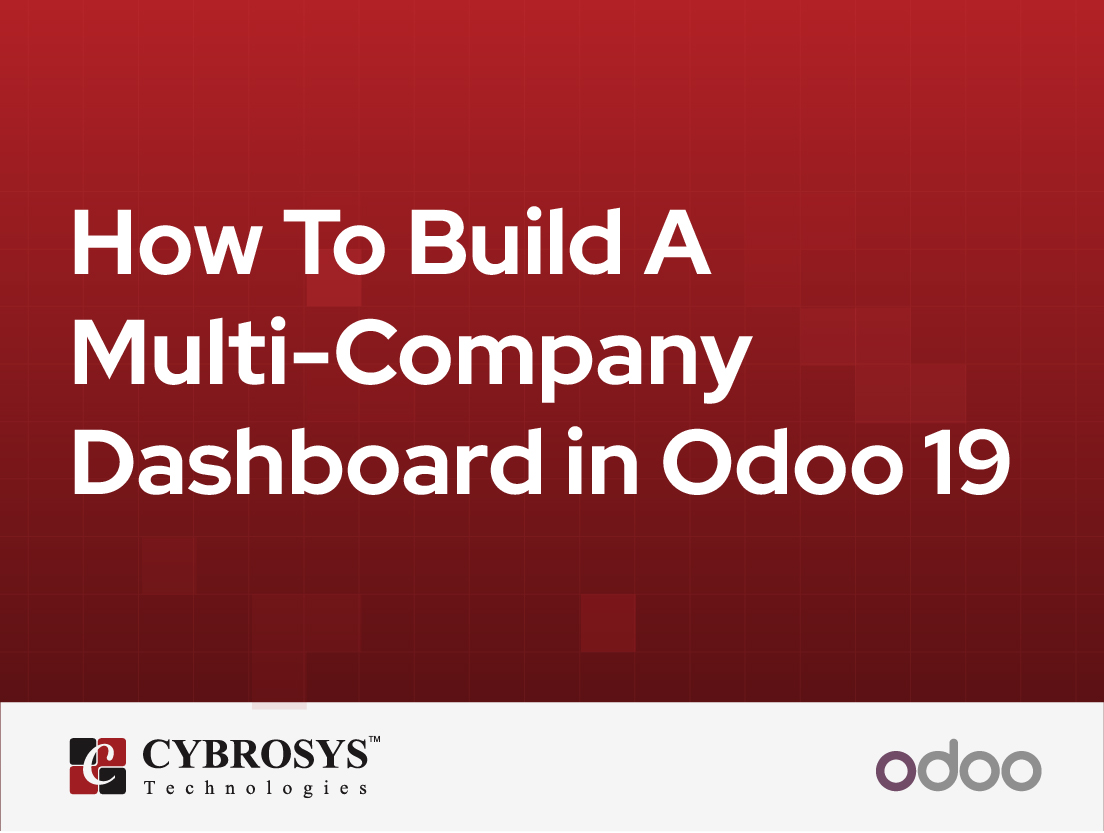  How To Build A Multi-Company Dashboard in Odoo 19