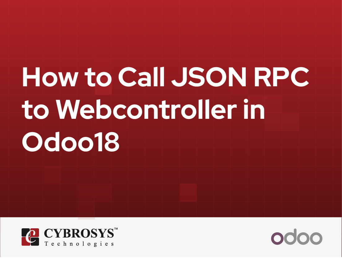  How to Call JSON RPC to Webcontroller in Odoo18