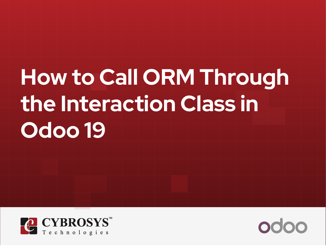  How to Call ORM Through the Interaction Class in Odoo 19