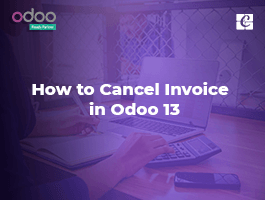  How to Cancel Invoice in Odoo 13