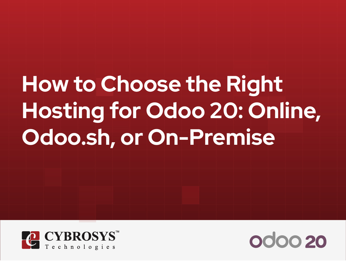  How to Choose the Right Hosting for Odoo 20: Online, Odoo.sh, or On-Premise