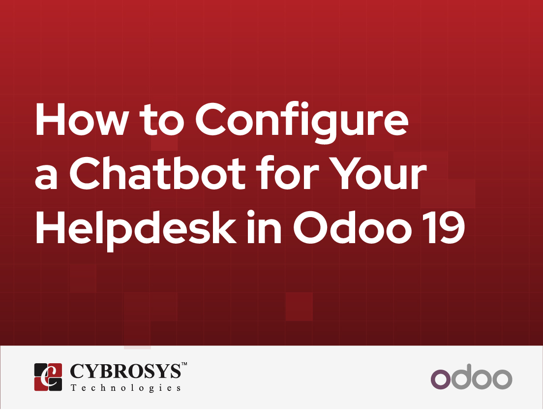  How to Configure a Chatbot for Your Helpdesk in Odoo 19