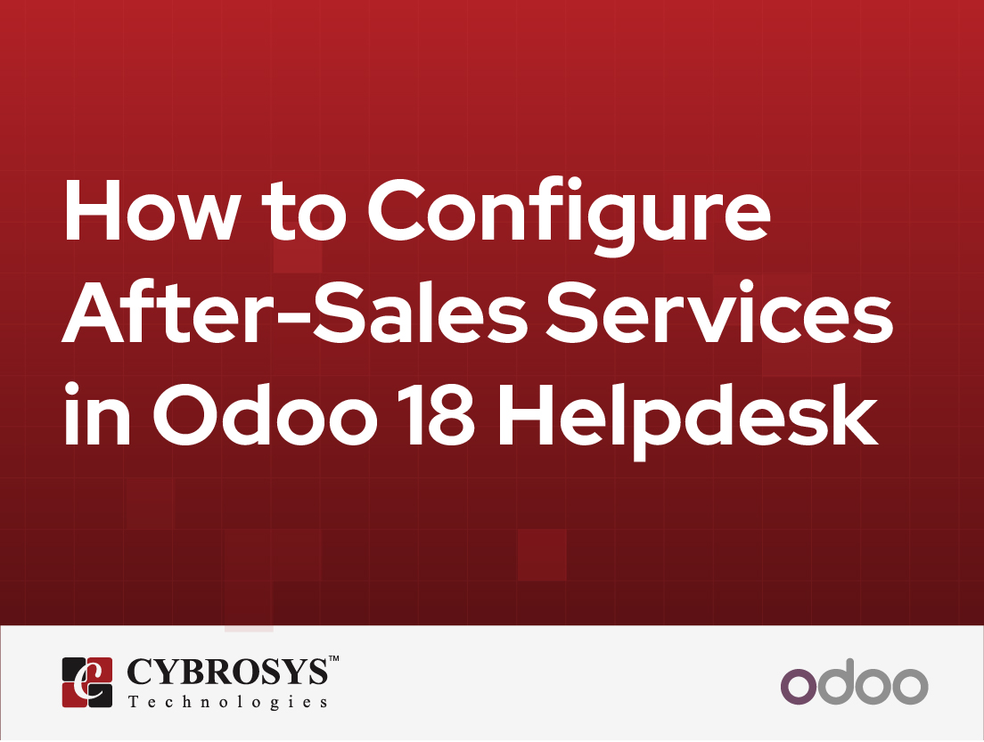  How to Configure After-Sales Services in Odoo 18 Helpdesk