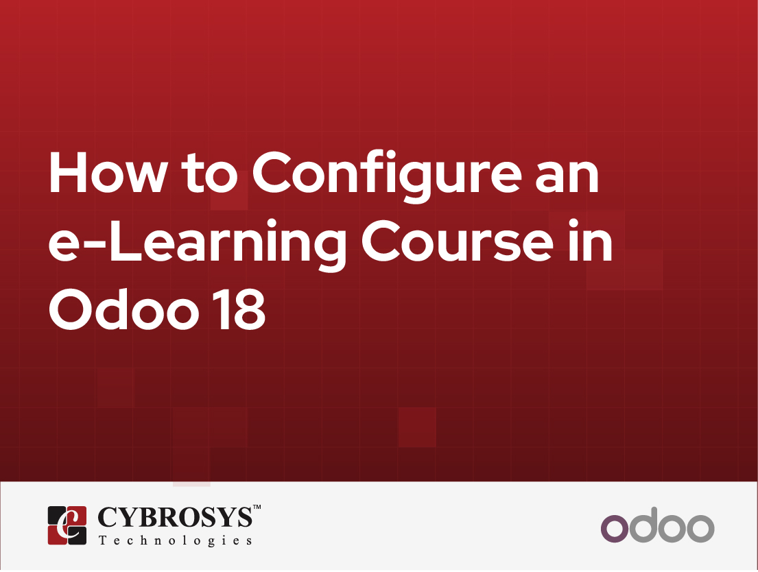  How to Configure an e-Learning Course in Odoo 18