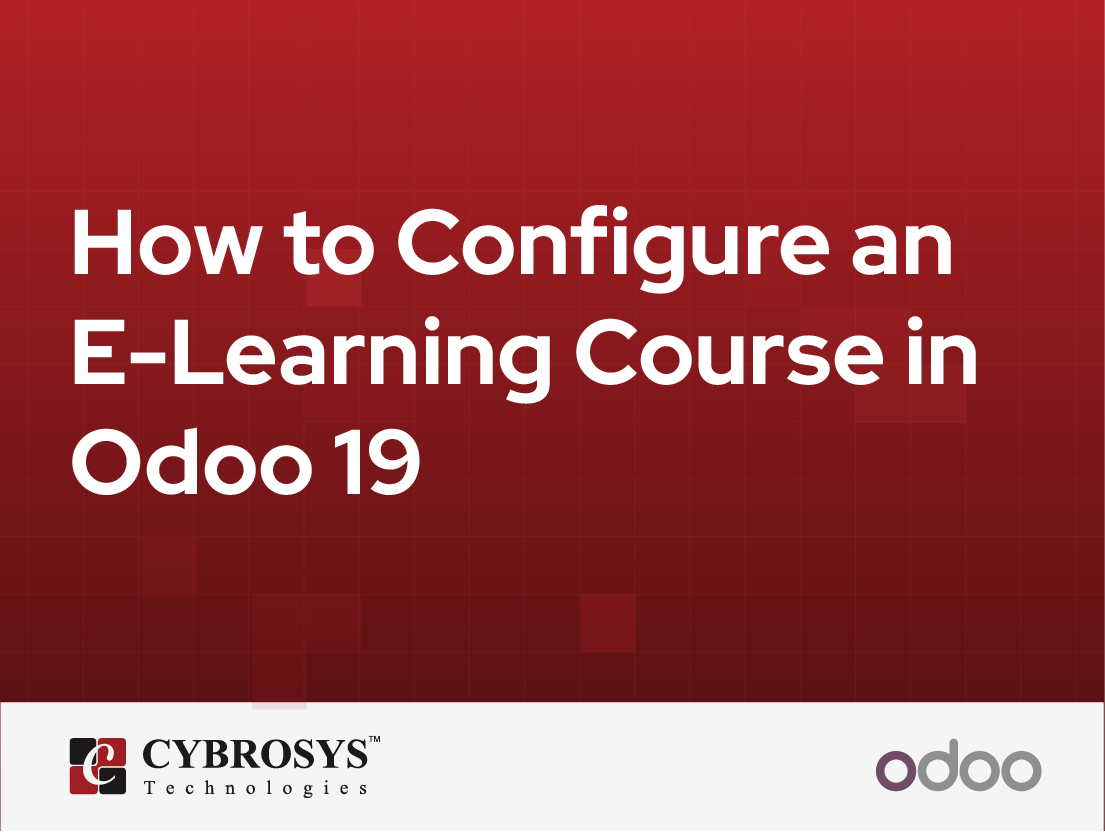 How to Configure an E-Learning Course in Odoo 19
