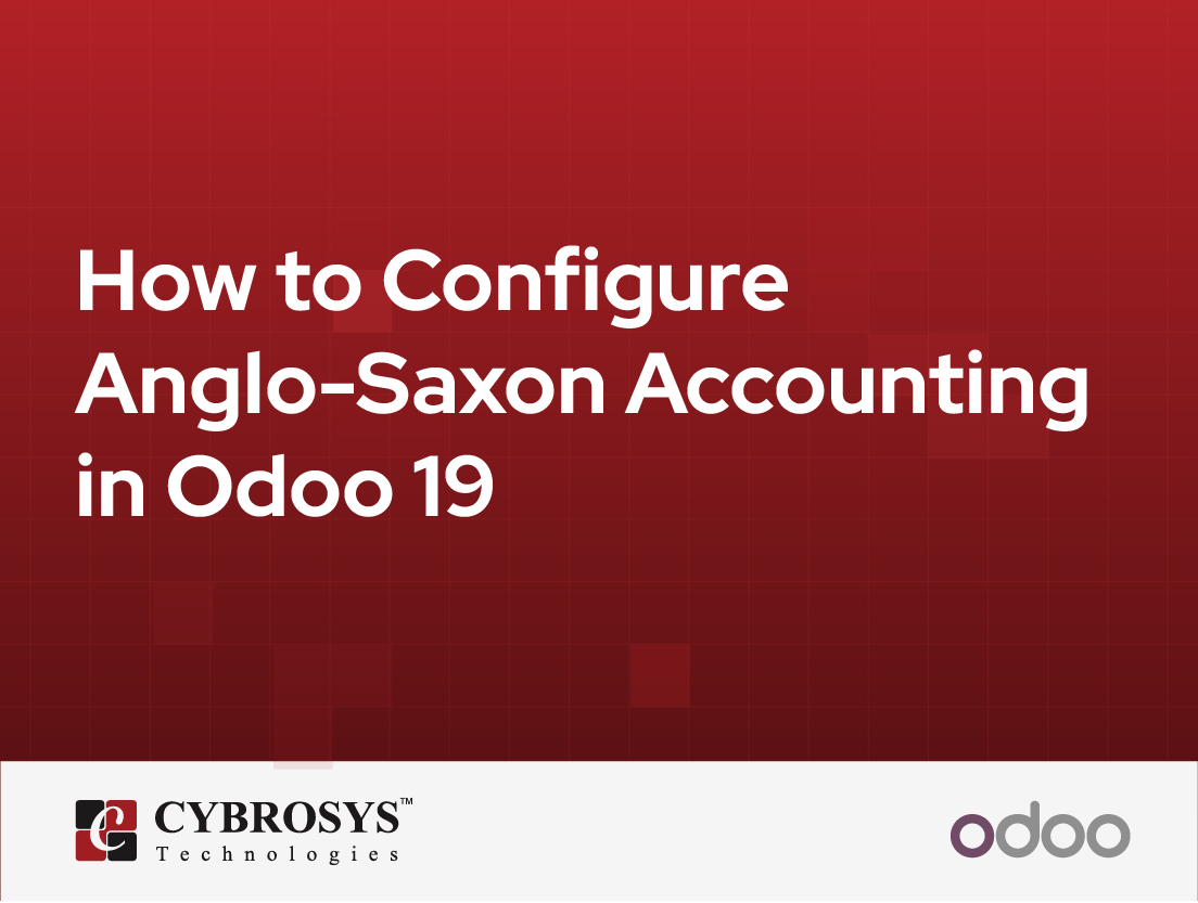  How to Configure Anglo-Saxon Accounting in Odoo 19