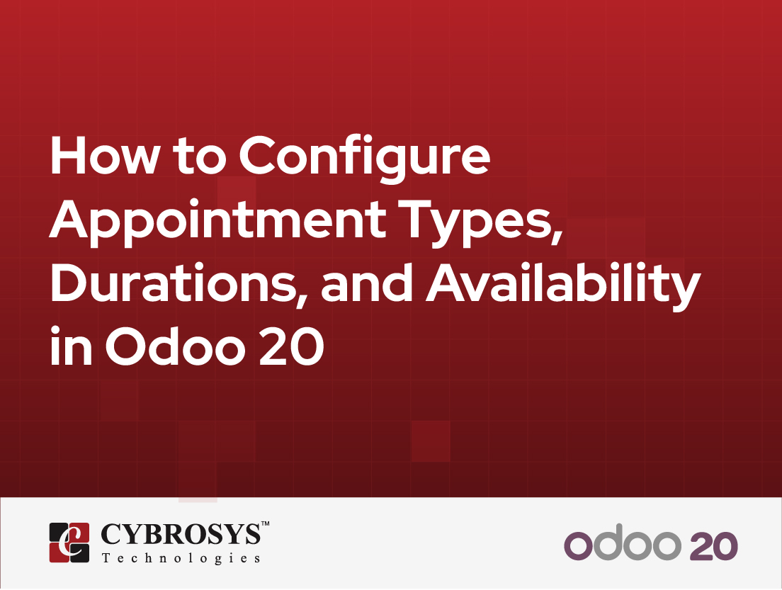  How to Configure Appointment Types, Durations, and Availability in Odoo 20