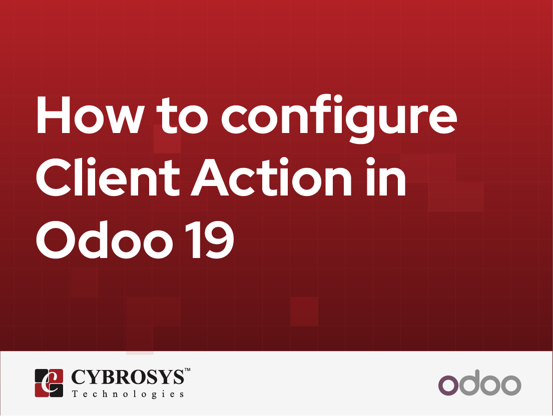  How to configure Client Action in Odoo 19