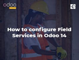  How to configure Field Services in Odoo 14
