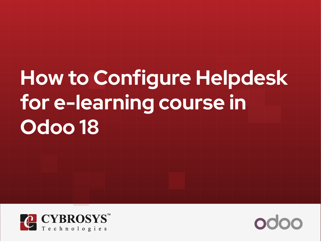  How to Configure Helpdesk for e-learning course in Odoo 18