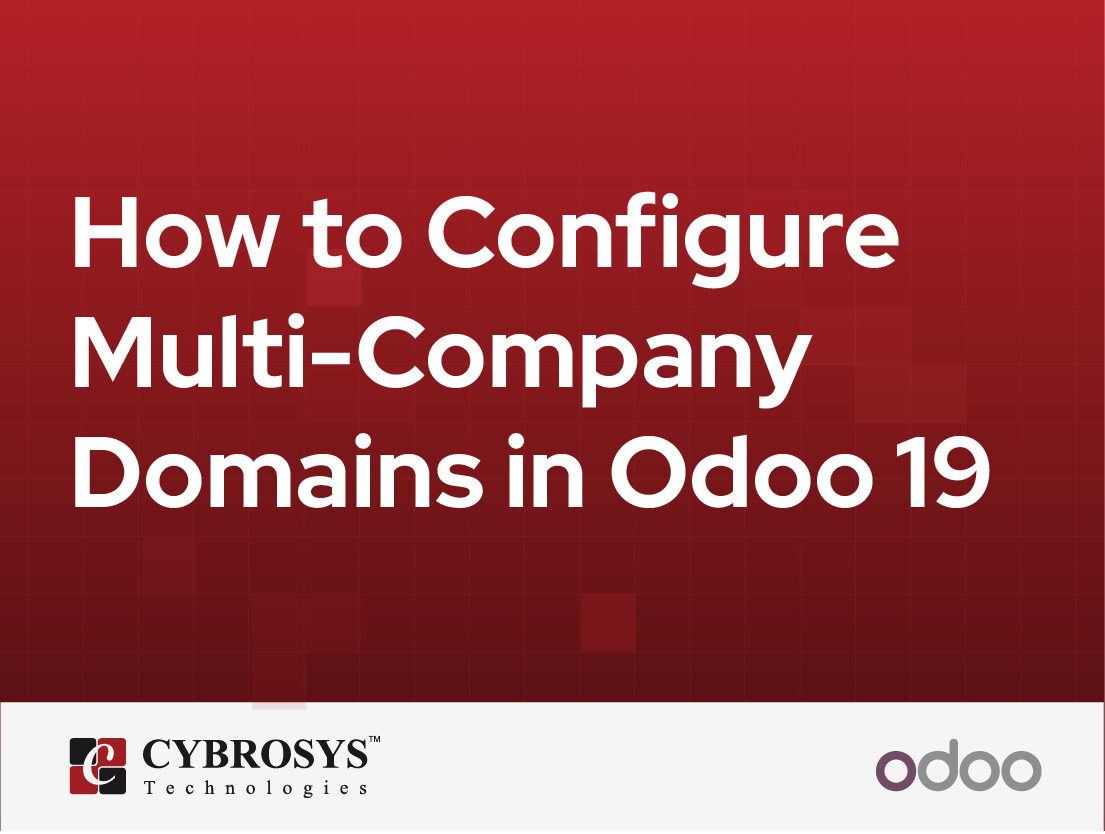  How to Configure Multi-Company Domains in Odoo 19