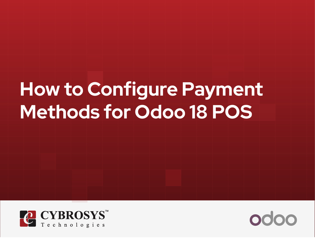  How to Configure Payment Methods for Odoo 18 POS