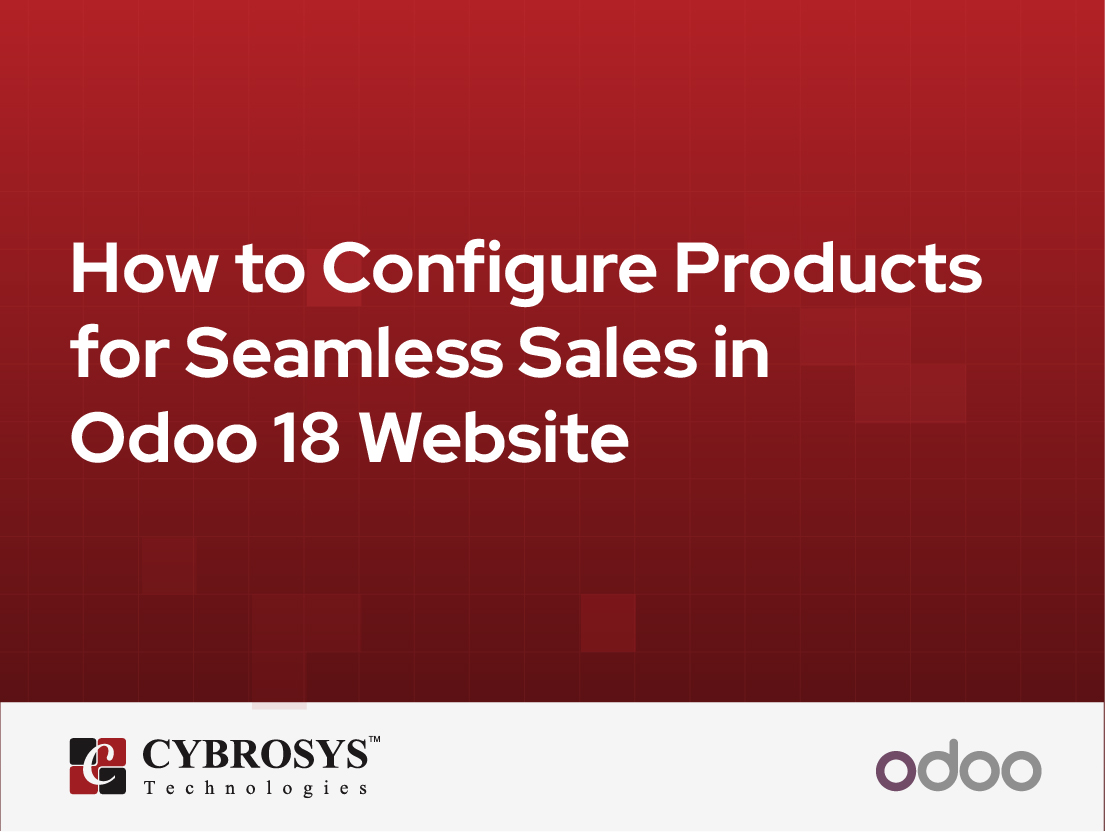  How to Configure Products for Seamless Sales in Odoo 18 Website