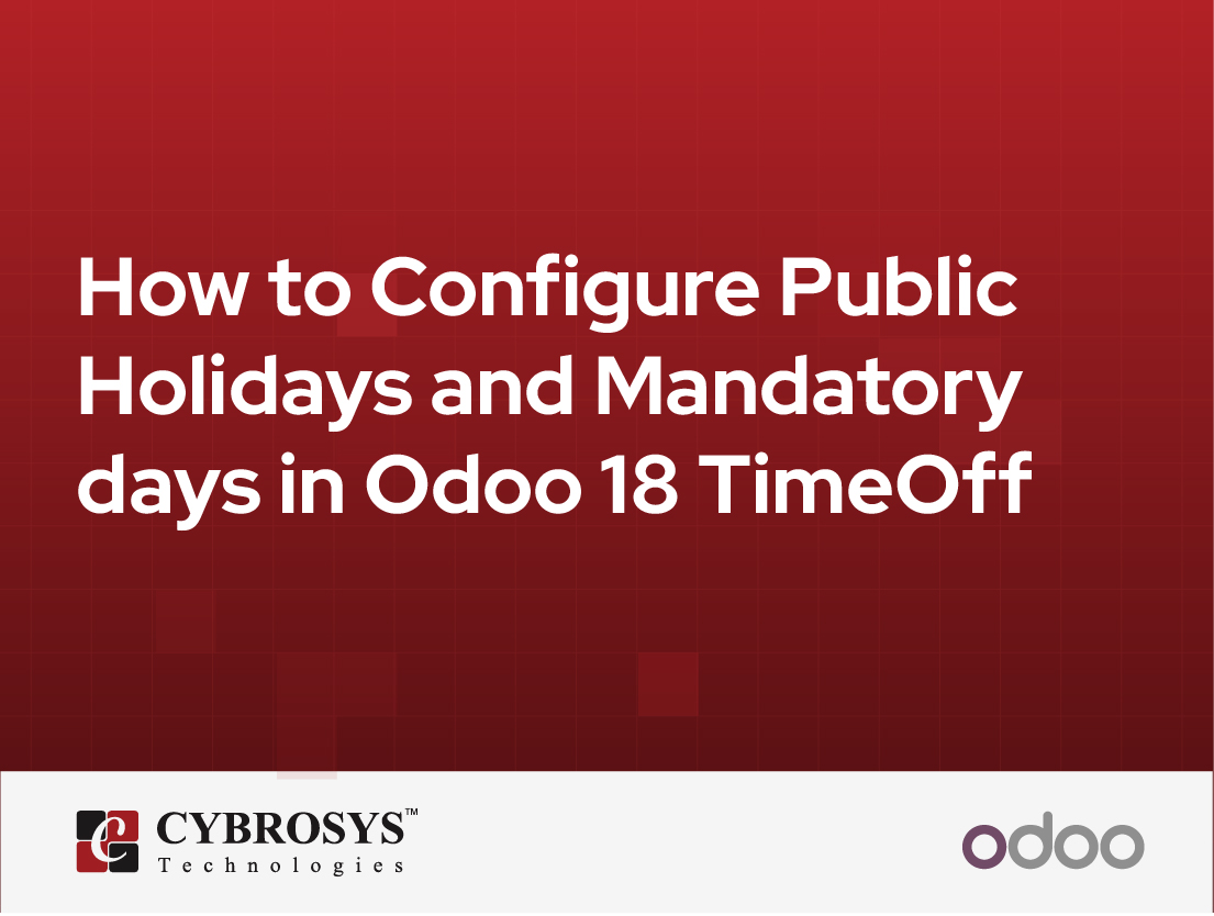  How to Configure Public Holidays and Mandatory days in Odoo 18 TimeOff