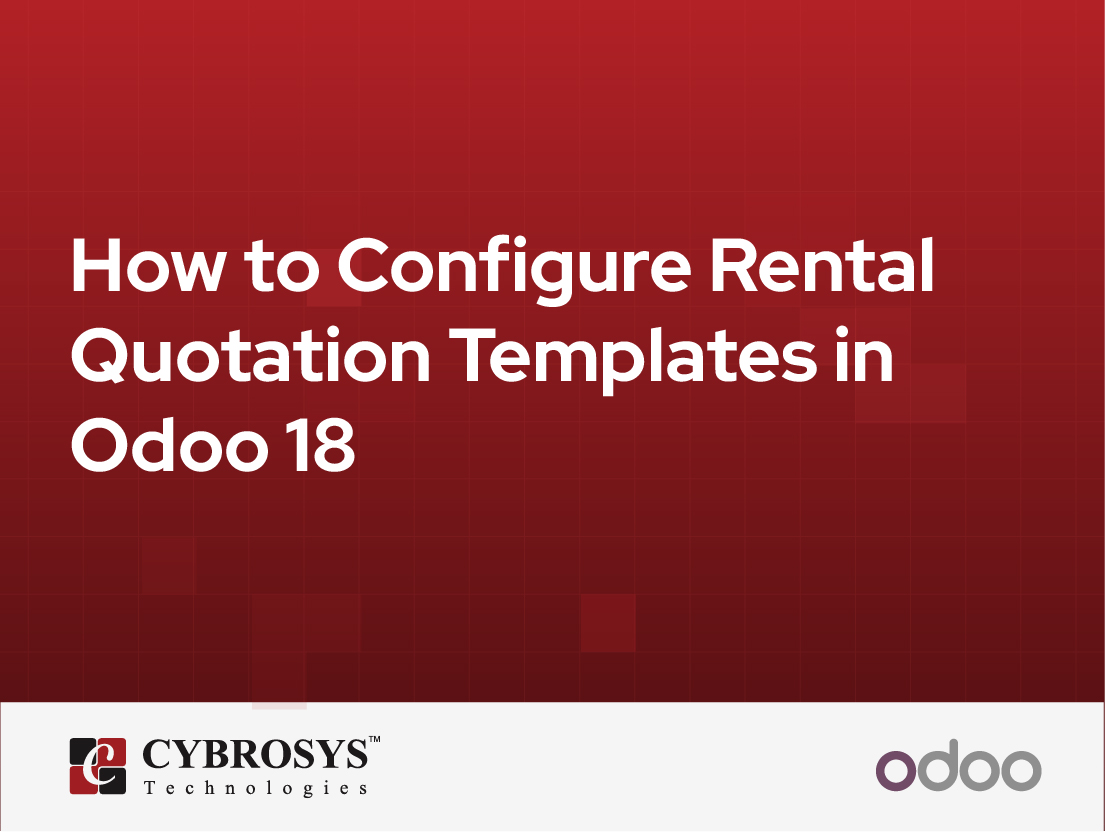  How to Configure Rental Quotation Templates in Odoo 18