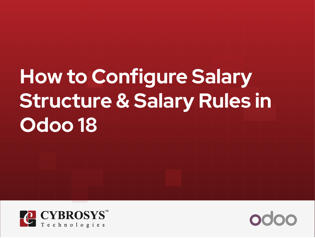  How to Configure Salary Structure & Salary Rules in Odoo 18