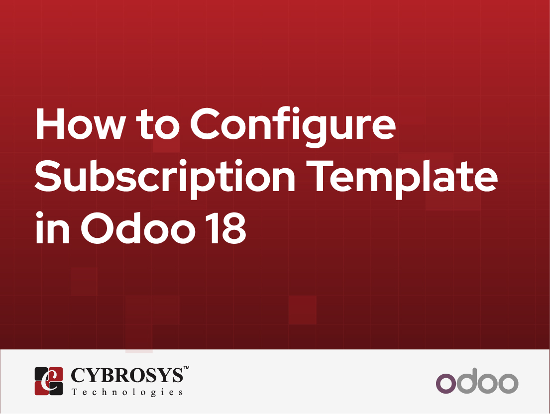  How to Configure Subscription Template in Odoo 18