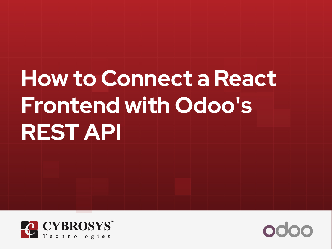  How to Connect a React Frontend with Odoo