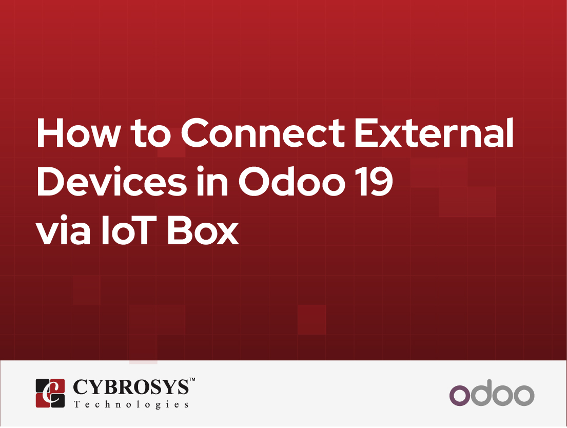  How to Connect External Devices in Odoo 19 via IoT Box