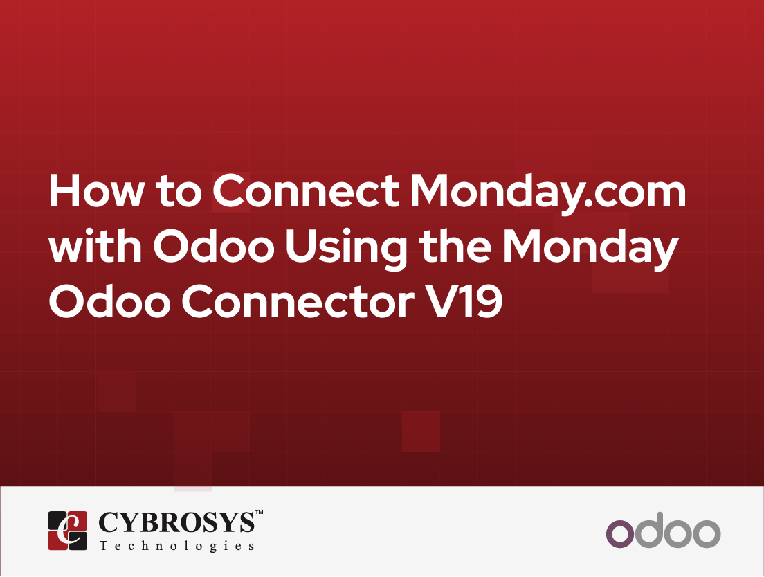  How to Connect Monday.com with Odoo Using the Monday Odoo Connector V19