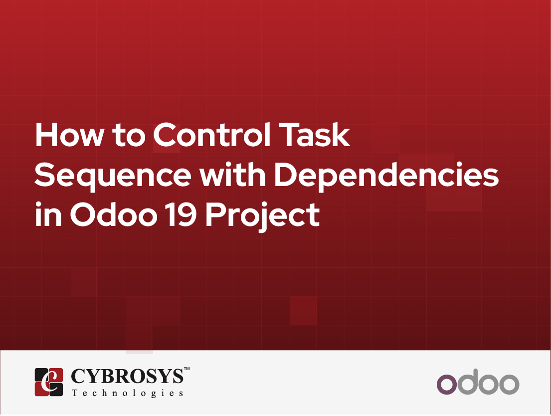  How to Control Task Sequence with Dependencies in Odoo 19 Project