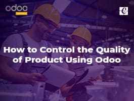  How to Control the Quality of Product Using Odoo