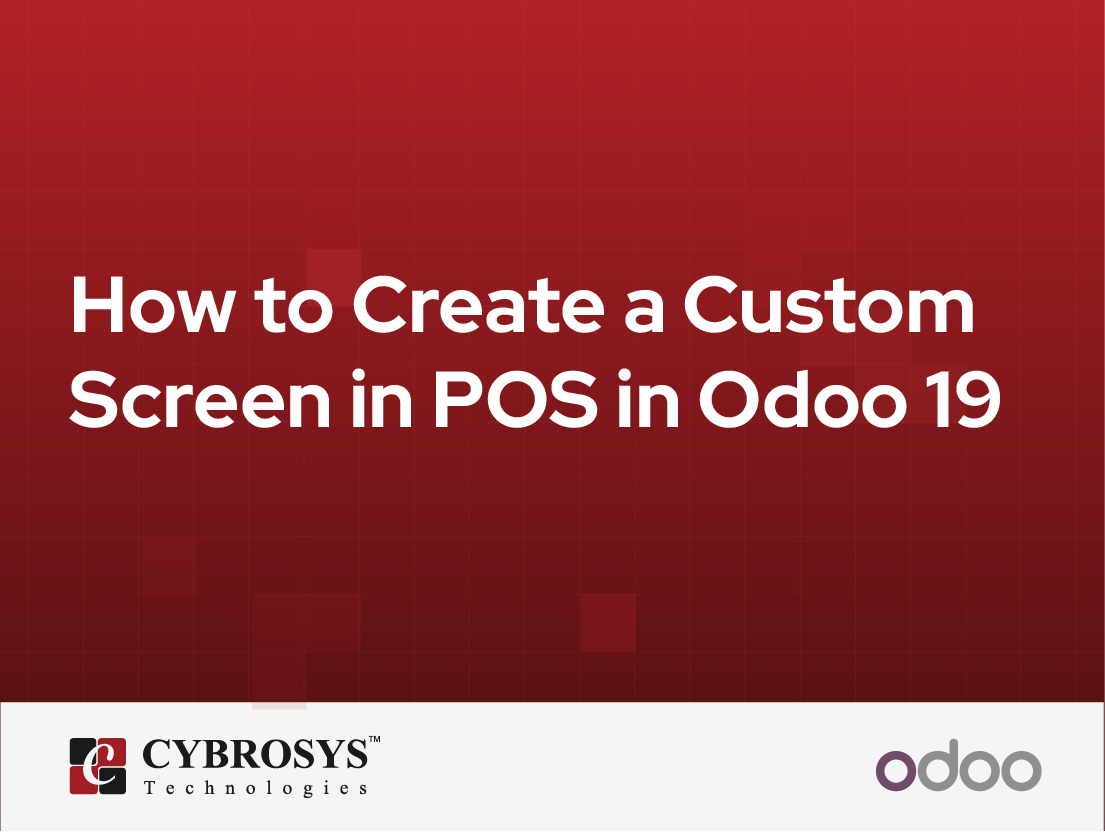  How to Create a Custom Screen in POS in Odoo 19