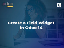  How to Create a Field Widget in Odoo 14