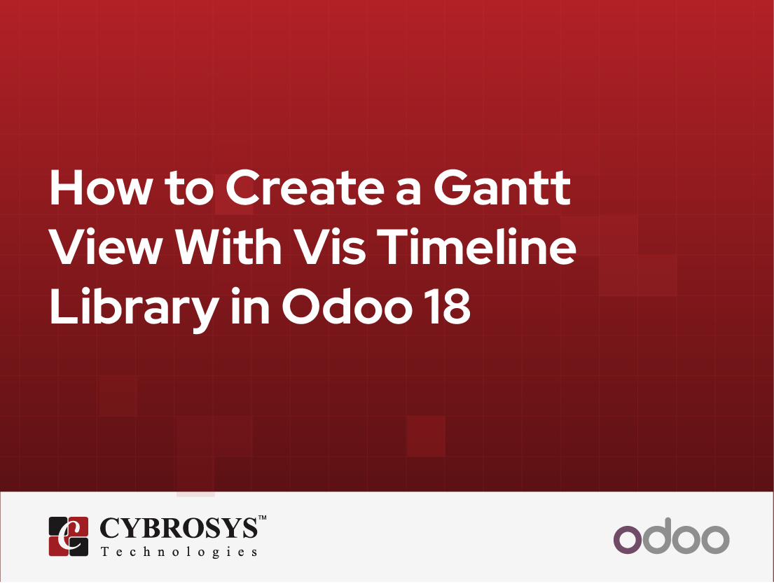 How to Create a Gantt View With Vis Timeline Library in Odoo 18
