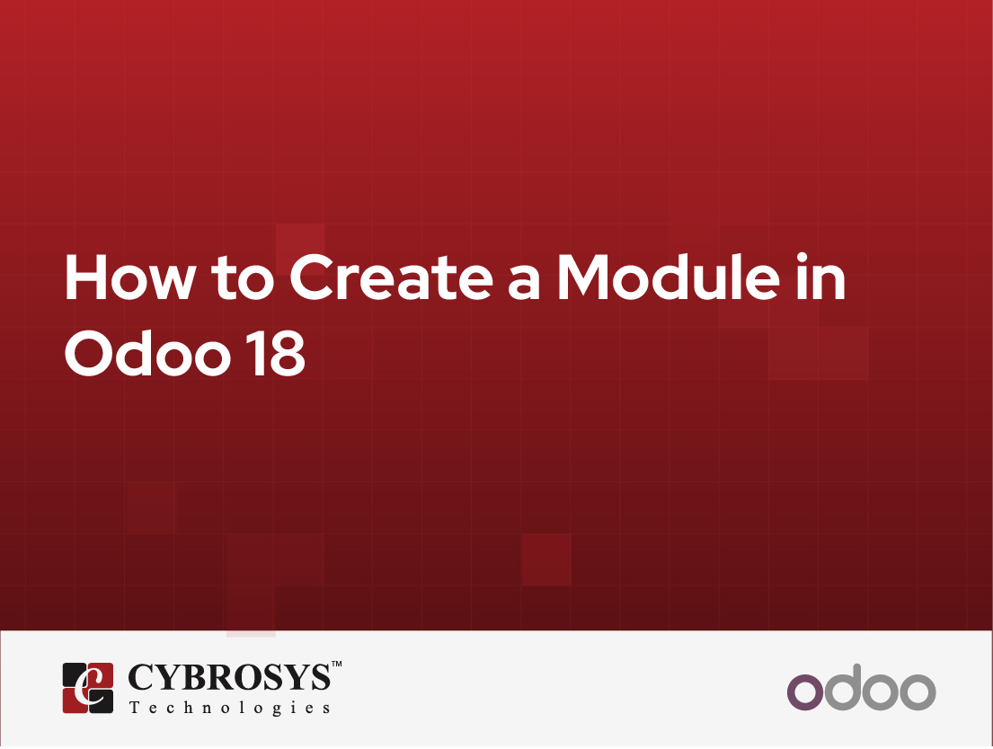  How to Create a Module in Odoo 18
