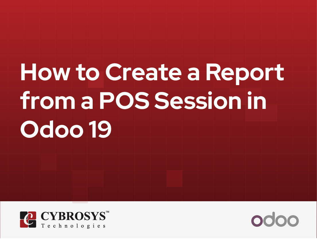  How to Create a Report from a POS Session in Odoo 19