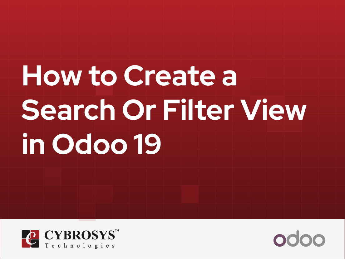 How to Create a Search Or Filter View in Odoo 19