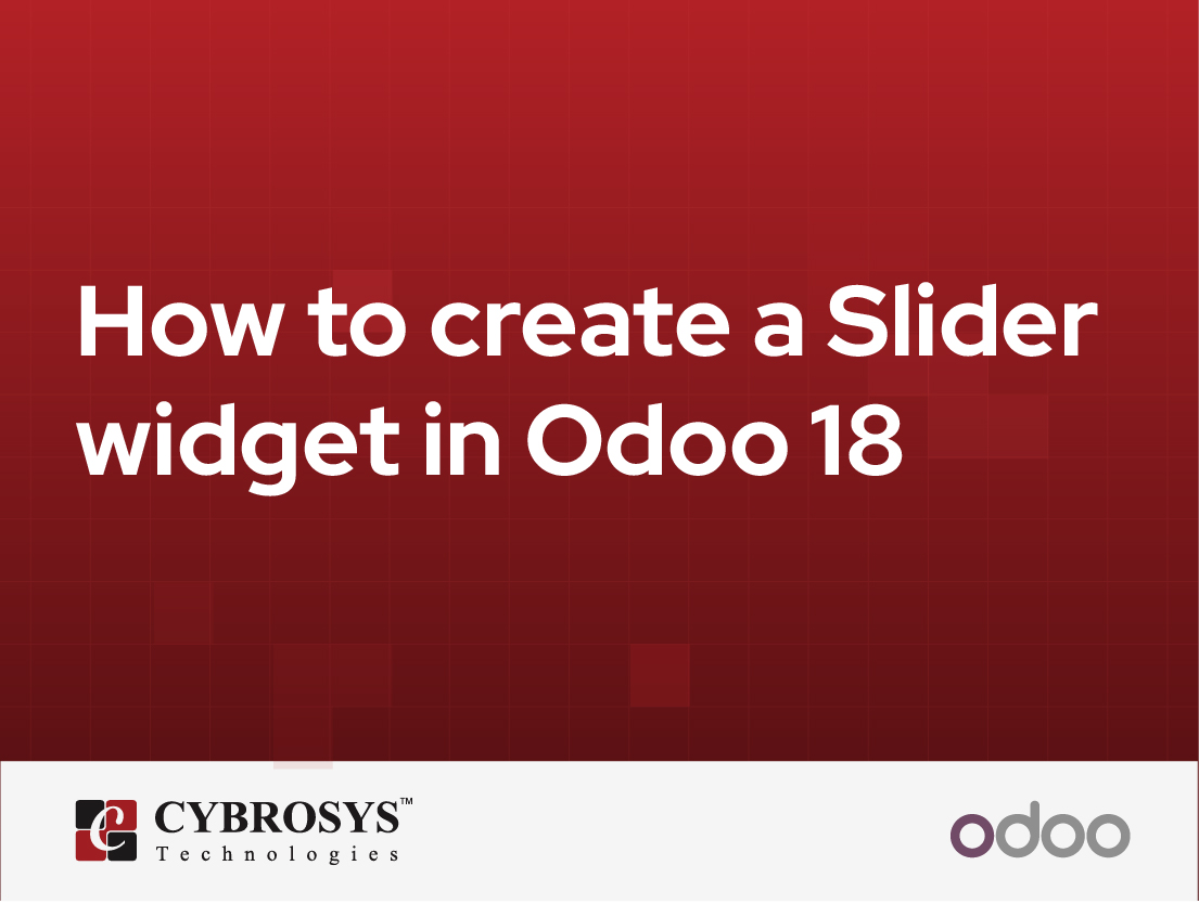  How to create a Slider widget in Odoo 18