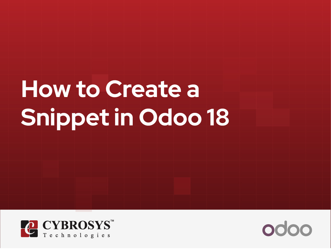  How to Create a Snippet in Odoo 18