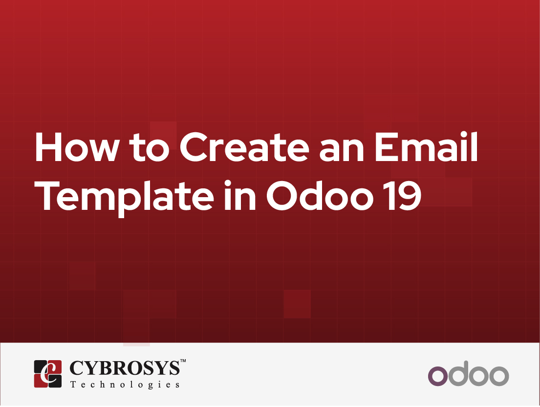  How to Create an Email Template in Odoo 19