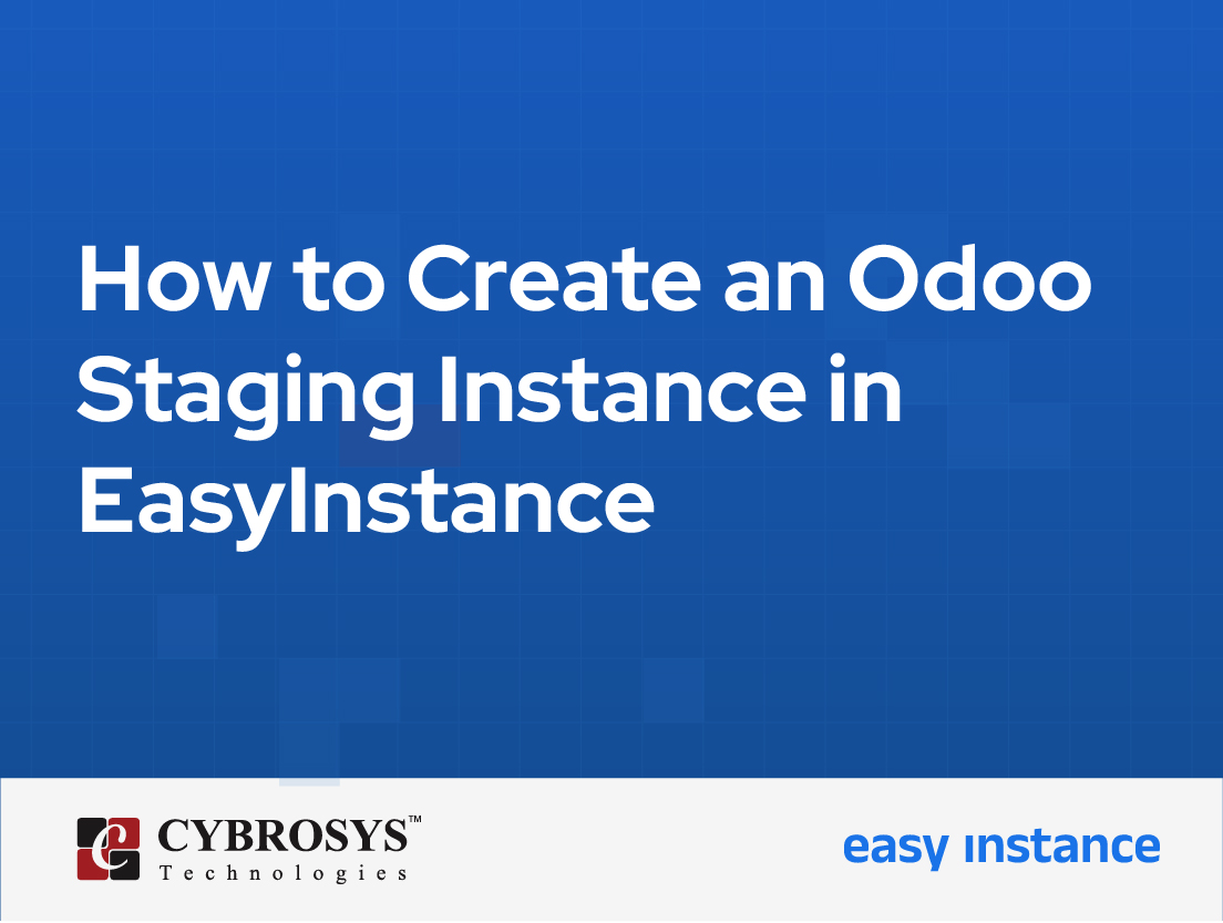  How to Create an Odoo Staging Instance in EasyInstance