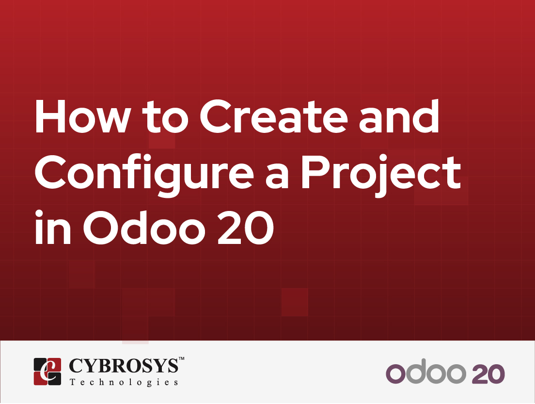  How to Create and Configure a Project in Odoo 20