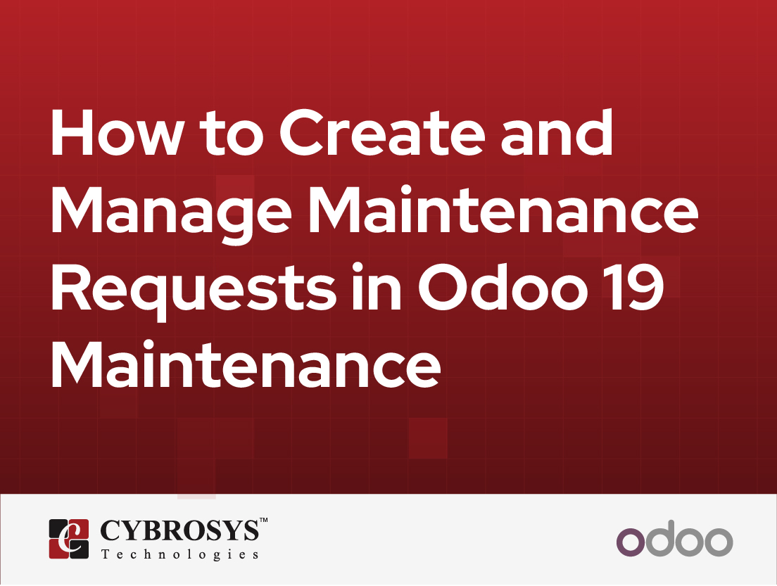  How to Create and Manage Maintenance Requests in Odoo 19 Maintenance