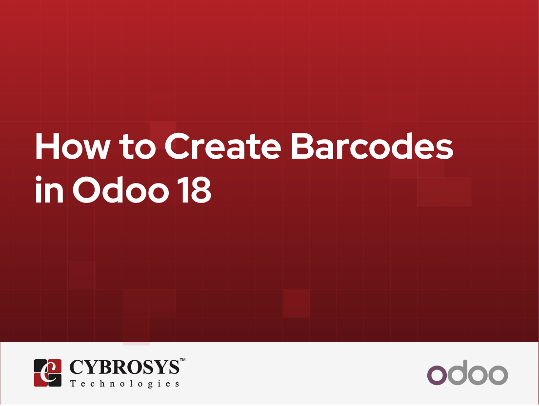  How to Create Barcodes in Odoo 18