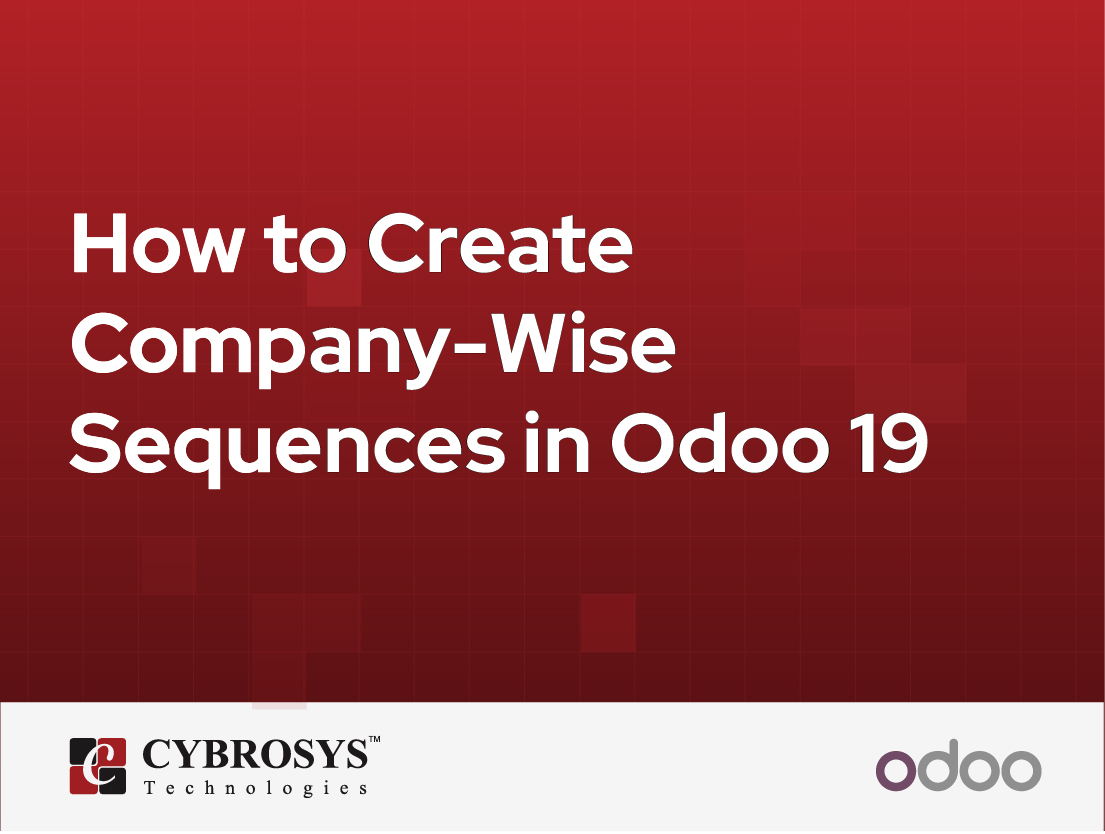  How to Create Company-Wise Sequences in Odoo 19