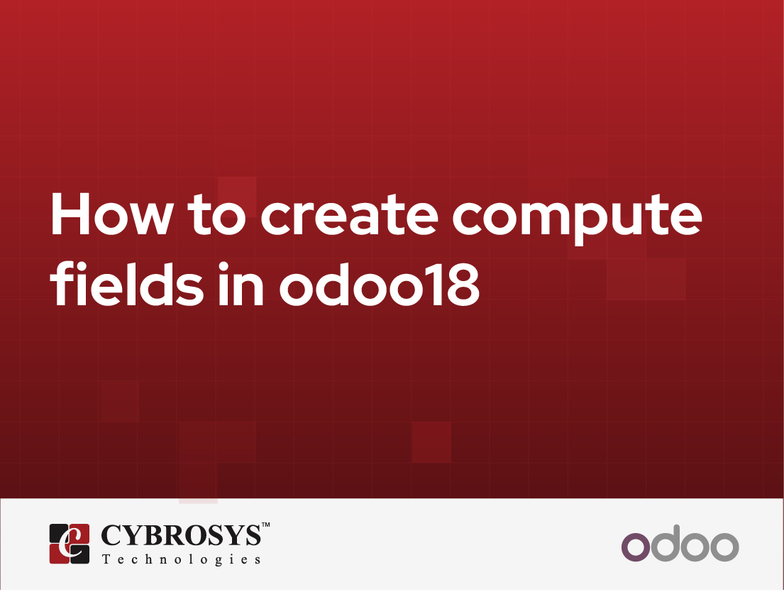  How to create compute fields in odoo18